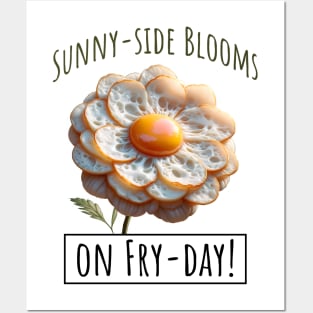 Fried Eggs Flowers on Fry-Day, Blooming Eggscelent Posters and Art